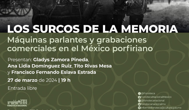 Los surcos de la memoria: Hallazgo de grabaciones comerciales más antiguas de México