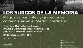 Los surcos de la memoria: Hallazgo de grabaciones comerciales más antiguas de México