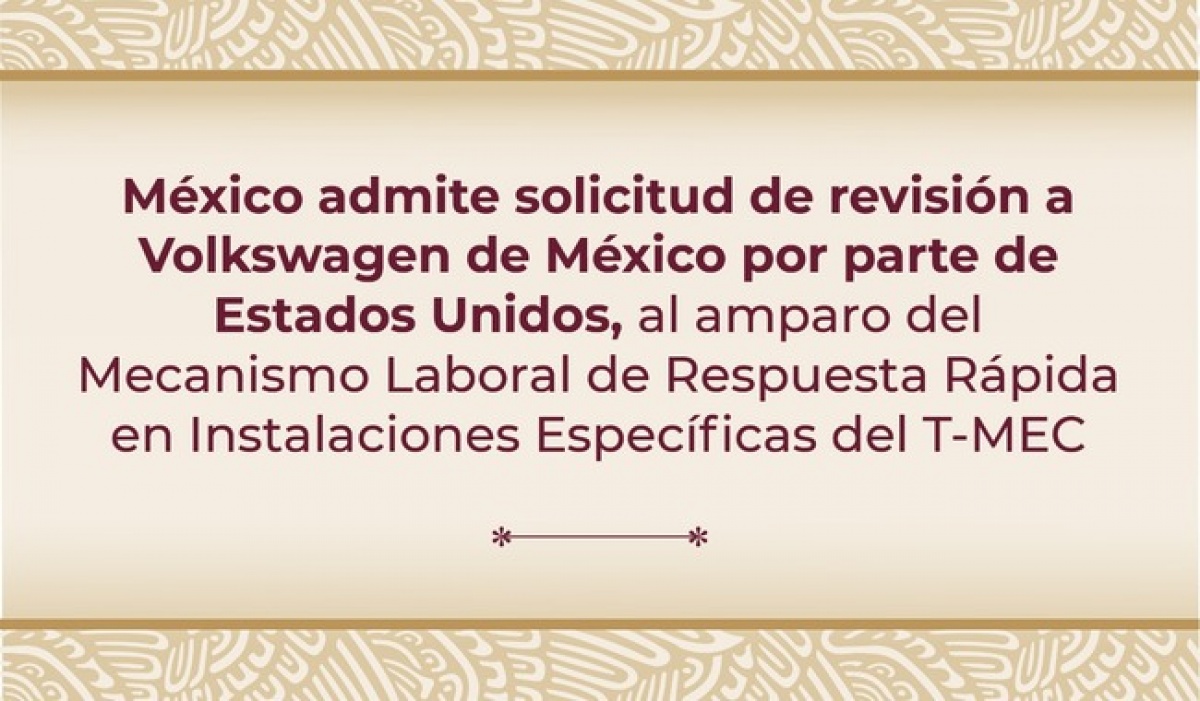 Secretaría de Economía admite revisión por posible violación laboral en Volkswagen México bajo el T-MEC