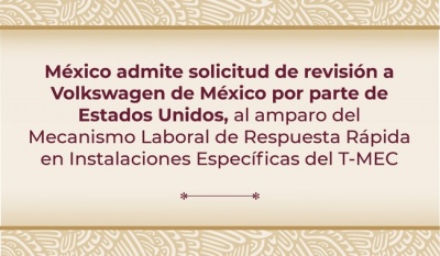 Secretaría de Economía admite revisión por posible violación laboral en Volkswagen México bajo el T-MEC