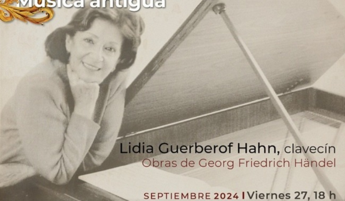 Lidia Guerberof cierra ciclo de Música antigua con chaconas de Handel en Bellas Artes