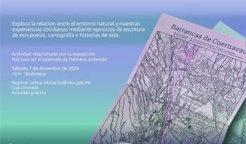 Taller de poesía "cielos y barrancas" explorará memorias y entornos en cuernavaca