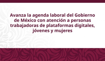 Gobierno de México lanza programa de seguridad social para trabajadores de plataformas digitales