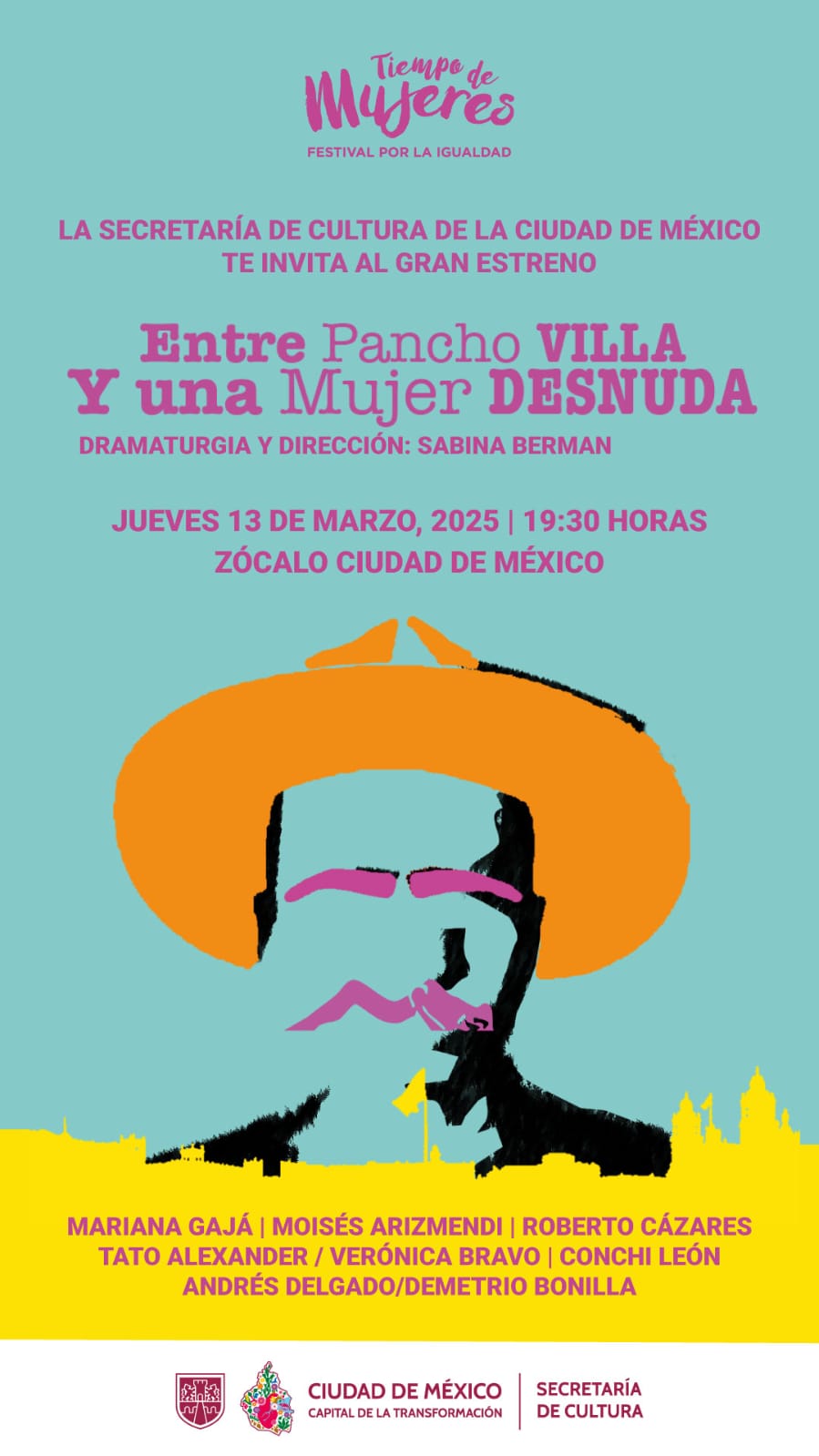 Obra 'Entre Pancho Villa y una mujer desnuda' llega al Zócalo con funciones gratuitas