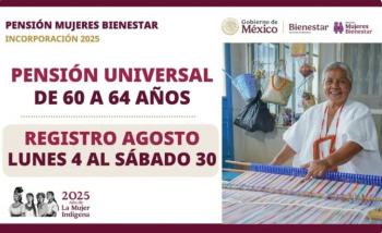 Registro para Pensión Mujeres Bienestar inicia en agosto para 2 millones de beneficiarias