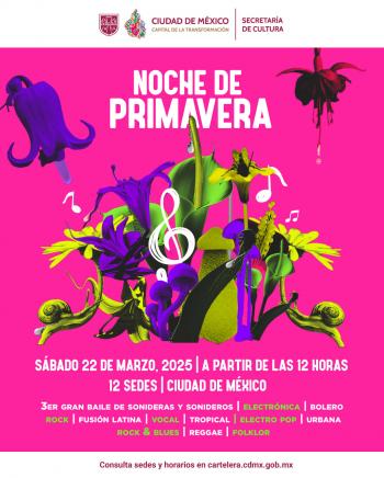 Festival Noche de Primavera 2025: 80 artistas en 12 sedes para celebrar la música en CDMX