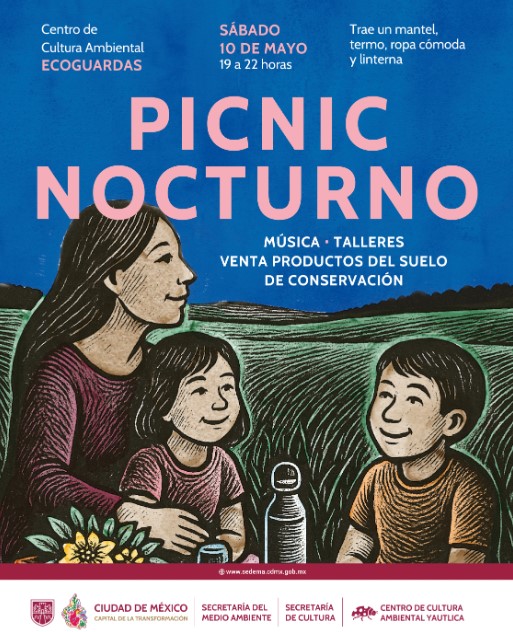 Picnic Nocturno en Ecoguardas ofrecerá música y productos del Suelo de Conservación este 10 de mayo