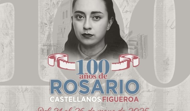 Chiapas celebrará el centenario de Rosario Castellanos con actividades en más de 60 recintos culturales