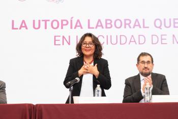 CDMX impulsa una utopía laboral con justicia rápida y reconocimiento a trabajadores