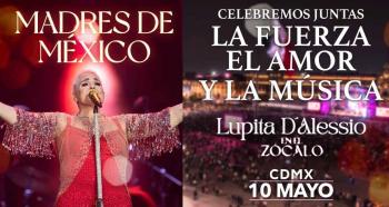 Lupita D’Alessio ofrece concierto gratuito por el Día de las Madres en el Zócalo de CDMX