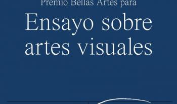 Abren convocatoria del Premio Bellas Artes 2025 para ensayo sobre artes visuales