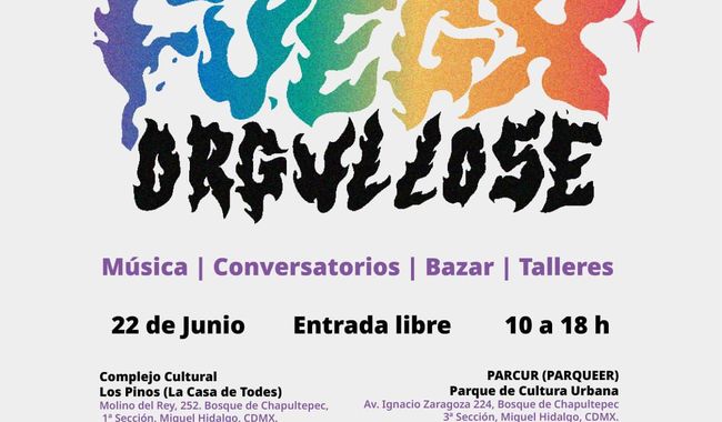 Fuegx Orgullose celebra el arte, orgullo y diversidad LGBTTTIQA+ en Los Pinos y PARCUR