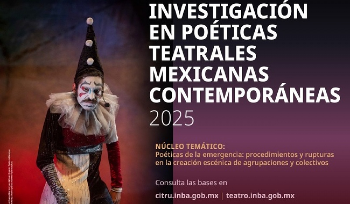 Abren convocatoria 2025 al Premio de Investigación en Poéticas Teatrales Mexicanas Contemporáneas