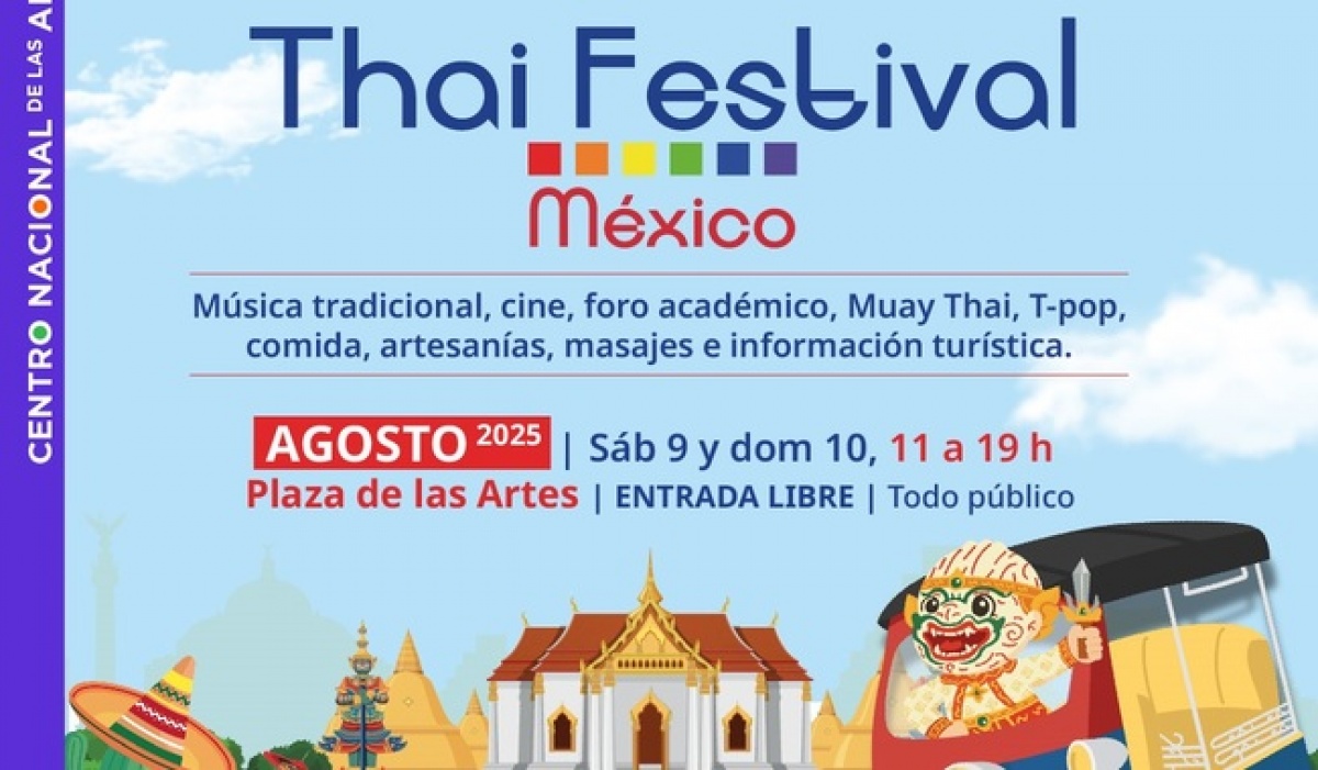 Thai Festival México 2025 llega al Cenart con música, danza y gastronomía tradicional