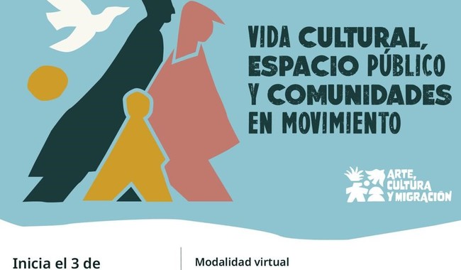 Convocan al diplomado gratuito sobre vida cultural, espacio público y comunidades en movimiento