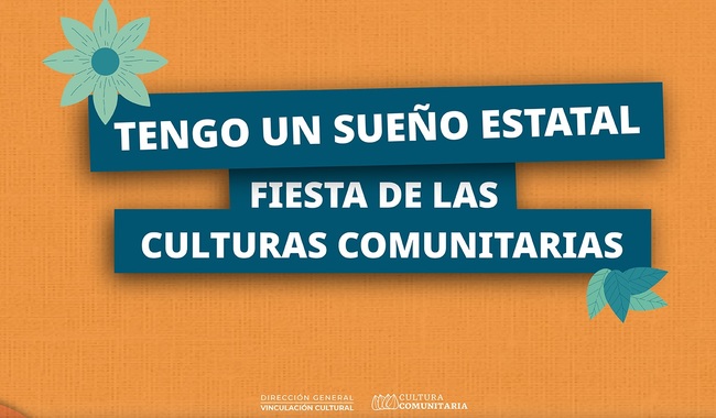 Semilleros Creativos presentan Fiesta de las Culturas Comunitarias en 23 estados