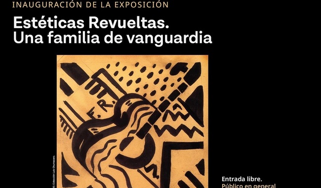 Museo de Arte Moderno presenta exposición Estéticas Revueltas sobre la familia de vanguardia mexicana