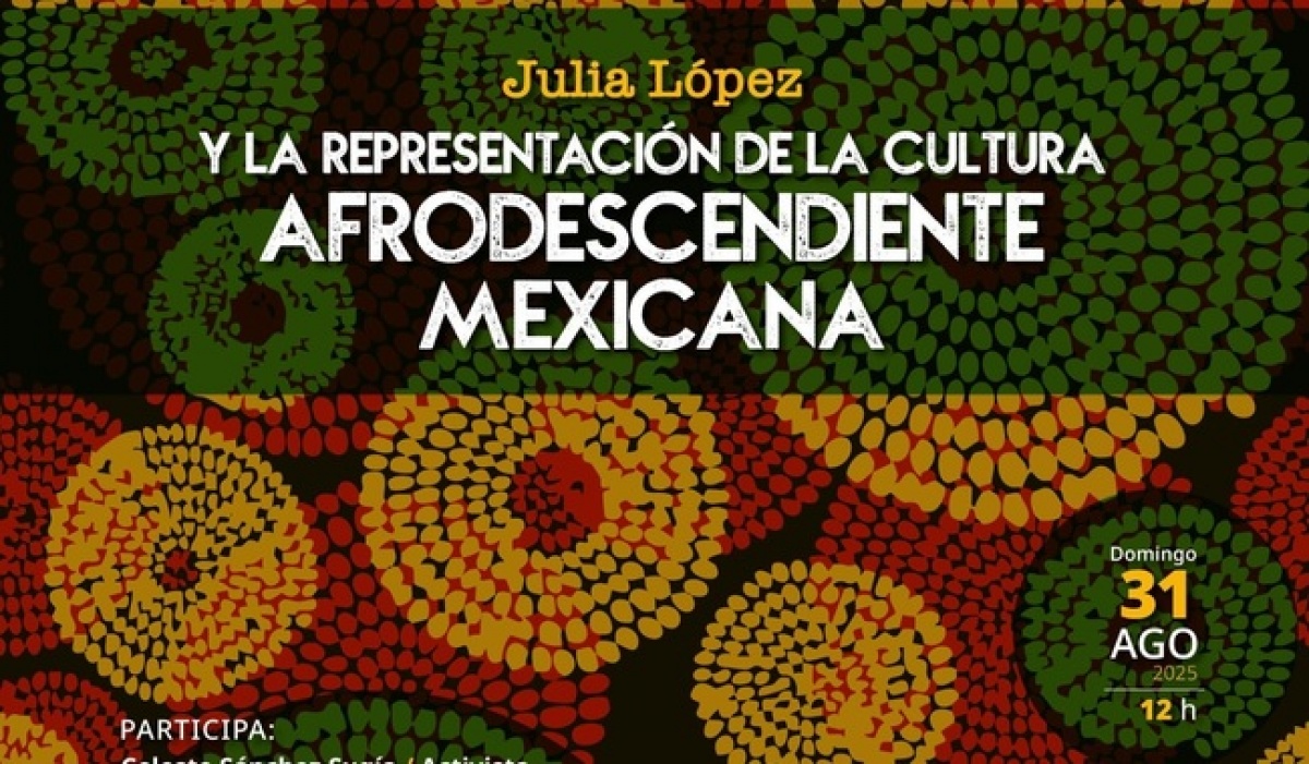 Museo Casa Estudio Rivera-Kahlo reflexiona sobre Julia López y la cultura afrodescendiente