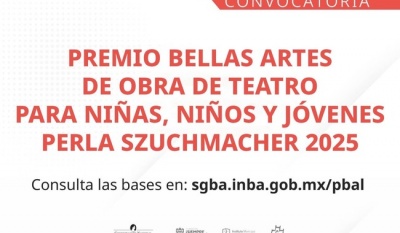 Convocan al Premio Bellas Artes de Teatro para Niñas, Niños y Jóvenes Perla Szuchmacher 2025