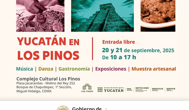 Yucatán llega a Los Pinos con gastronomía, artesanías y tradición cultural
