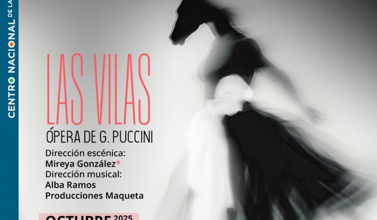 Cenart presenta Las Vilas, adaptación mexicana de la primera ópera de Puccini con enfoque en género