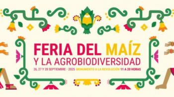 Feria del Maíz y la Agrobiodiversidad 2025: del 26 al 28 de septiembre en el Monumento a la Revolución