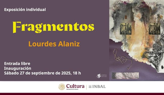 Exposición Fragmentos de Lourdes Alaniz llega al Salón de la Plástica Mexicana