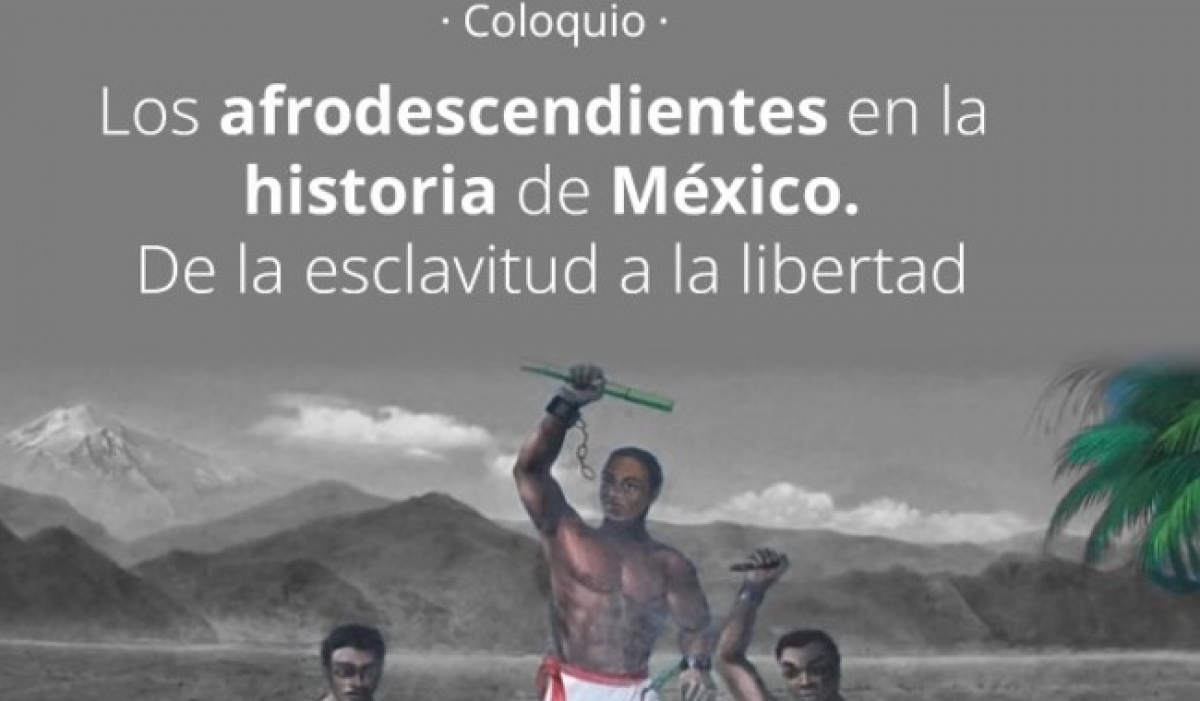 INEHRM conmemora el bicentenario de la abolición de la esclavitud con coloquio sobre afrodescendientes en México
