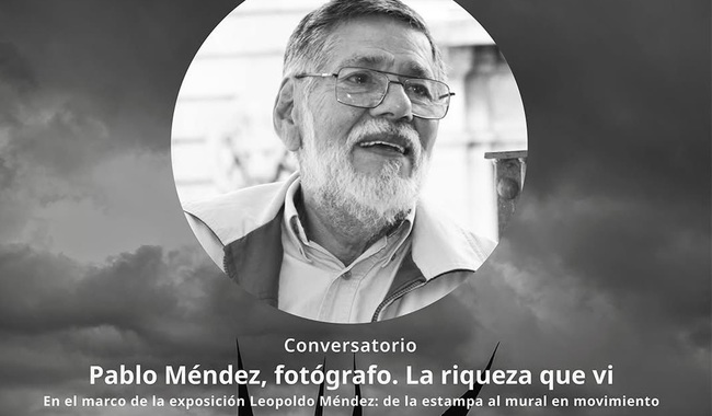 El MUNAE rinde homenaje a Pablo Méndez con un conversatorio sobre su legado fotográfico