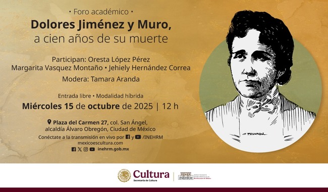 INEHRM conmemora el centenario luctuoso de Dolores Jiménez y Muro, precursora del feminismo revolucionario