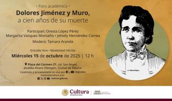 INEHRM conmemora el centenario luctuoso de Dolores Jiménez y Muro, precursora del feminismo revolucionario