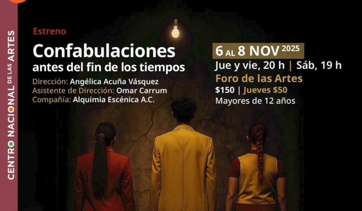 Cenart presenta “Confabulaciones antes del fin de los tiempos”, una obra que explora el colapso humano y social