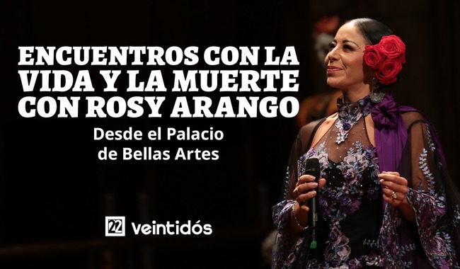 Canal 22 transmitirá 'Encuentros con la vida y la muerte' desde el Palacio de Bellas Artes con Rosy Arango y la OCBA