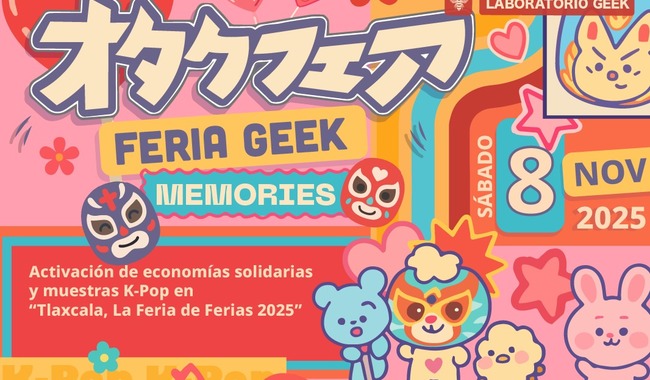 La Colmena lleva la Feria Geek 2025 a la Feria de Tlaxcala con la temática 'Memories'