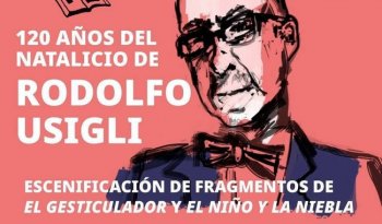 Homenaje a Rodolfo Usigli en Capilla Alfonsina con escenificación de sus obras emblemáticas