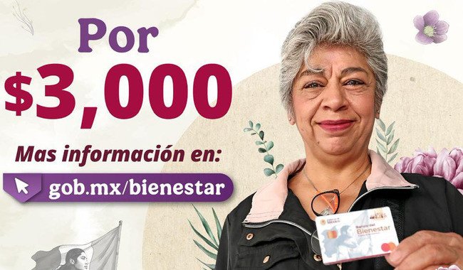 Gobierno inicia primer pago de Pensión Mujeres Bienestar para 2 millones de mexicanas
