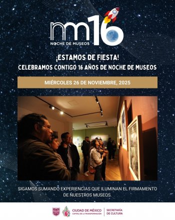 Noche de Museos CDMX celebra 16 aniversario con última edición 2025 y más de 80 recintos