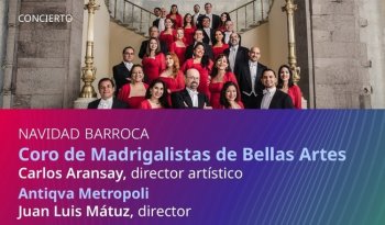 Coro de Madrigalistas y Antiqva Metropoli ofrecen concierto Navidad barroca