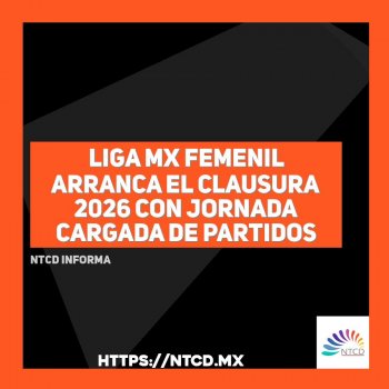 Liga MX Femenil arranca el Clausura 2026 con jornada cargada de partidos