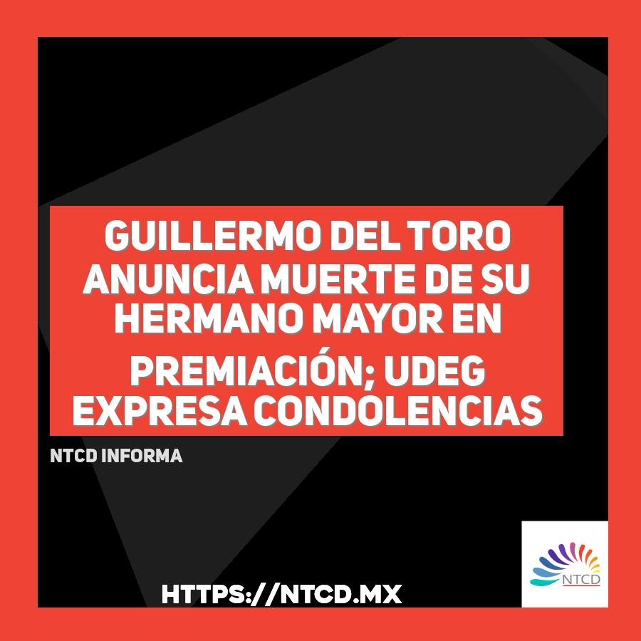 Guillermo del Toro anuncia muerte de su hermano mayor en premiaci&oacute;n; UdeG expresa condolencias