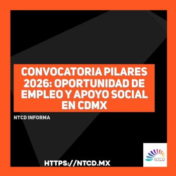 Convocatoria PILARES 2026: Oportunidad de empleo y apoyo social en CDMX