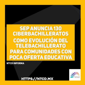 SEP anuncia 130 Ciberbachilleratos como evolución del Telebachillerato para comunidades con poca oferta educativa