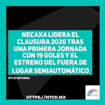 Necaxa lidera el Clausura 2026 tras una primera jornada con 19 goles y el estreno del fuera de lugar semiautomático