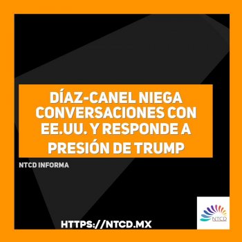 Díaz-Canel niega conversaciones con EE.UU. y responde a presión de Trump