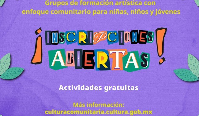 Semilleros Creativos: Inscripciones abiertas para formaci&oacute;n art&iacute;stica gratuita en todo M&eacute;xico