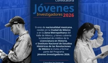 INEHRM lanza convocatorias 2026 con seis estímulos para tesis y ocho becas para jóvenes investigadores