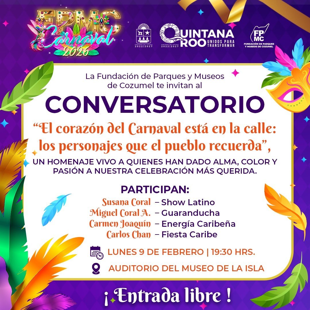 FPMC invita a conversatorio para reconocer a personajes históricos del Carnaval Cozumel 2026
