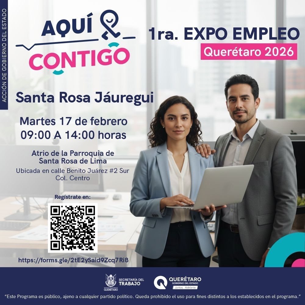 Secretar&iacute;a del Trabajo convoca a Expo Empleo Quer&eacute;taro 2026 con m&aacute;s de 800 vacantes y sueldos de hasta 50 mil pesos