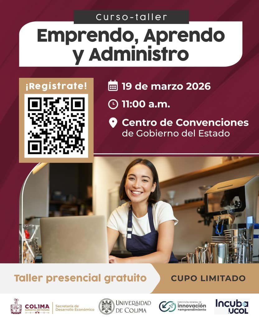 Gobierno de Colima invita a curso-taller gratuito 'Emprendo, Aprendo y Administro' para emprendedores
