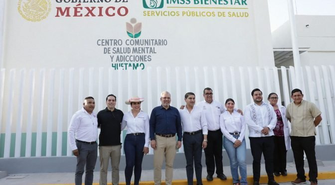 Inauguran Centro Comunitario de Salud Mental y Adicciones en Huetamo con inversi&oacute;n de 34.2 mdp